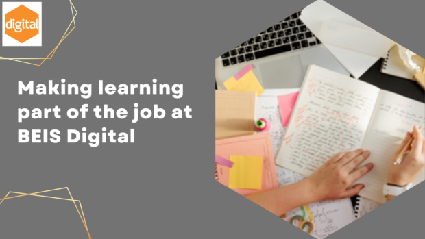 Making learning part of the job at BEIS digital